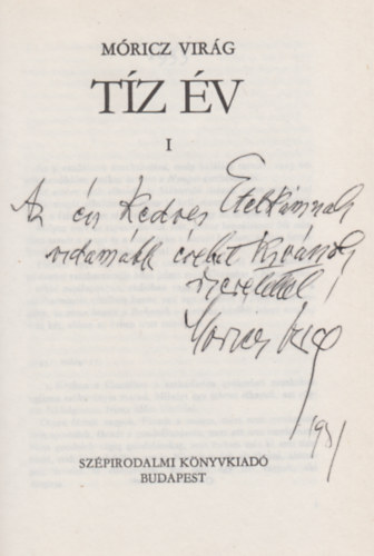 Móricz Virág - Tíz év I-II.