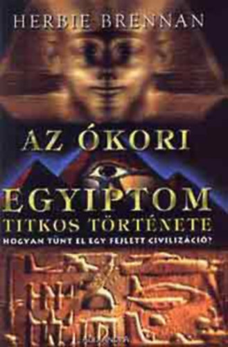 Herbie Brennan - Az kori Egyiptom titkos trtnete