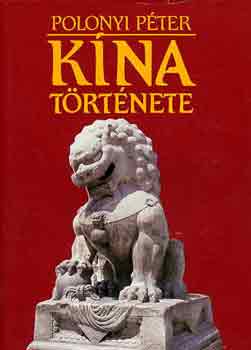 Polonyi Péter - Kína története