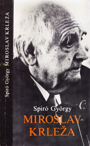 Spir� Gy�rgy - Miroslav Krleza