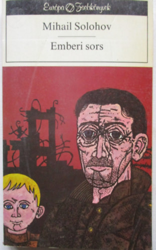 Mihail Solohov - Emberi sors