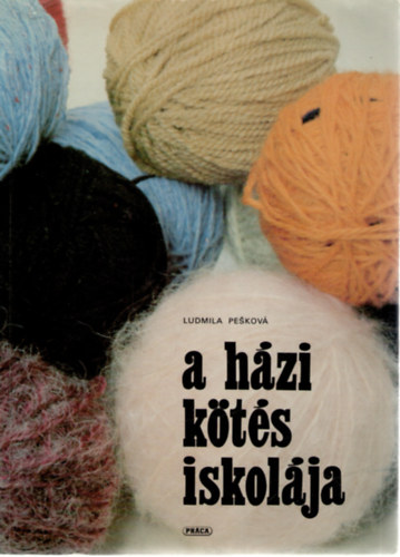 Ludmila Peskov� - A h�zi k�t�s iskol�ja