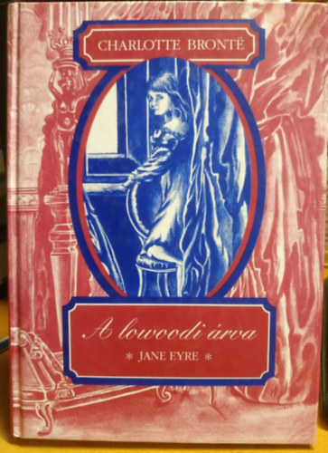 Charlotte Bront� - A lowoodi �rva