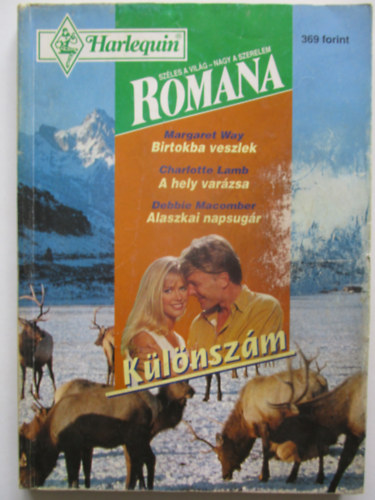 Margaret Way-Charlotte Lamb-Debbie Macomber - Birtokba veszlek-A hely varázsa-Alaszkai napsugár