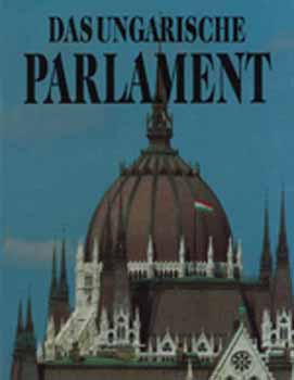 Csorba; Sisa; Szalay - Das ungarische Parlament