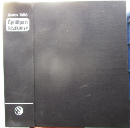 Kardos Andor; Dr. Valk Gbor - ptipari kziknyv