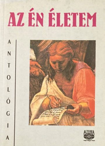 Dr. Mérő Éva (szerk.) - Az életem. Antológia