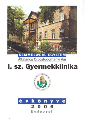 Cserh�ti Endre Tulassay Tivadar - Semmelweis Egyetem I. sz. Gyermekklinika �vk�nyve 2006