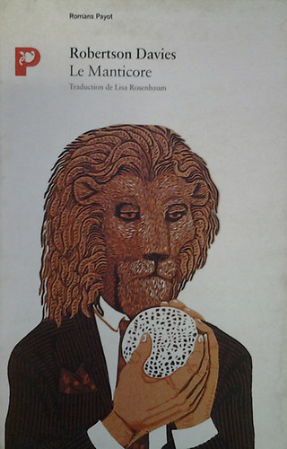 Robertson Davies - Le Manticore