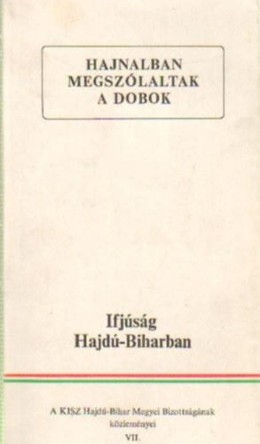 Filep Tibor - Hajnalban megszlaltak a dobok