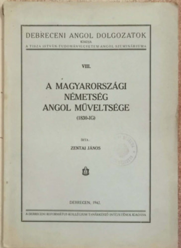 Zentai János - A magyarországi németség angol műveltsége (1830-ig)