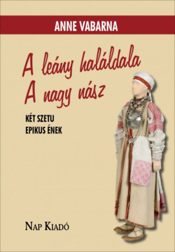 Anne Vabarna - A leány haláldala. A nagy nász