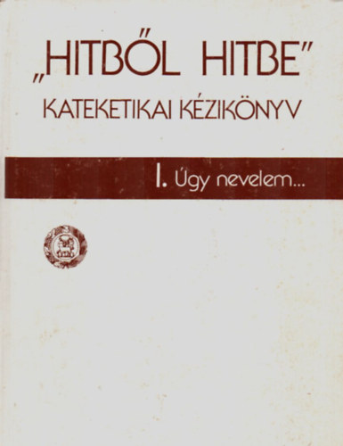 Dr. Adorjn Jzsef - Hitbl Hitbe - Kateketikai kziknyv.