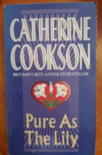 Catherine Cookson - Pure As The Lily