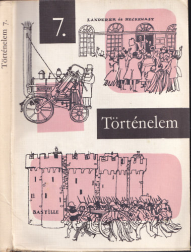 Devecseri Lászlóné-Kislaki Károly - Történelem 7. - az általános iskolák 7. osztálya számára