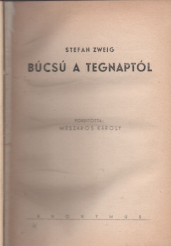Stefan Zweig - Búcsú a tegnaptól