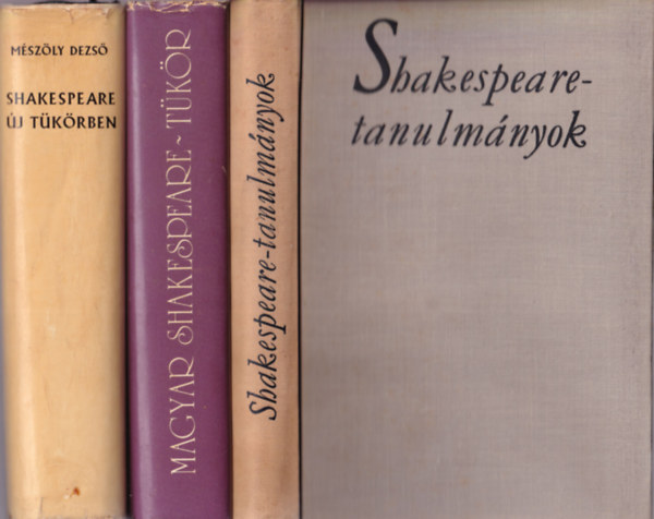 3 db Shakespeare: Magyar Shakespeare-tükör, Shakespeare-tanulmányok, Shakespeare új tükörben