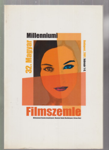 32. Magyar Milleniumi Filmszemle - Budapest, 2001. febru�r 1-6.