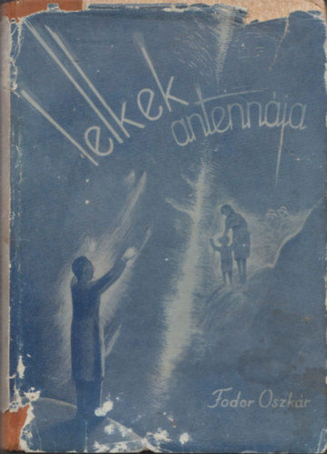 Fodor Oszkár - Lelkek antennája