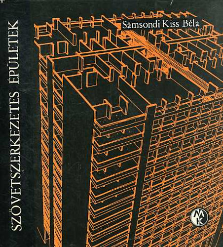 S�msondi Kiss B�la - Sz�vetszerkezetes �p�letek