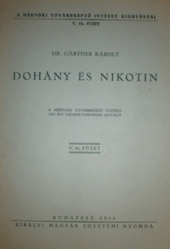 Dr. Gärtner Károly - Dohány és nikotin