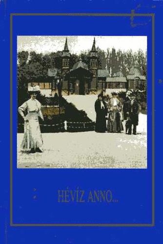 Tar Ferenc - Hévíz anno...