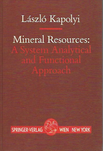 Lszl Kapolyi - Mineral Resources: A System Analyticial and Functional Approach