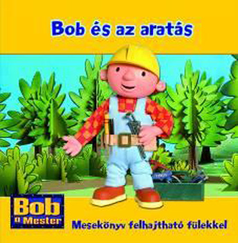 Bob, a mester - Bob és az aratás