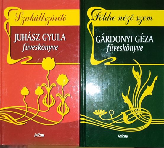 G�rdonyi G�za Juh�sz Gyula - 2db klasszikus magyar �r� f�vesk�nyve - Juh�sz Gyula-Szak�llsz�r�t�-Juh�sz Gyula f�vesk�nyve, G�rdonyi G�za-F�ldre n�z� szem-G�rdonyi G�za f�vesk�nyve