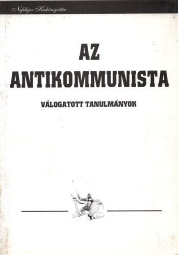 R�dy S�ndor Zsolt  (Szerk.) - Az antikommunista - V�logatott tanulm�nyok Roman Ungern-Sternberg b�r�r�l