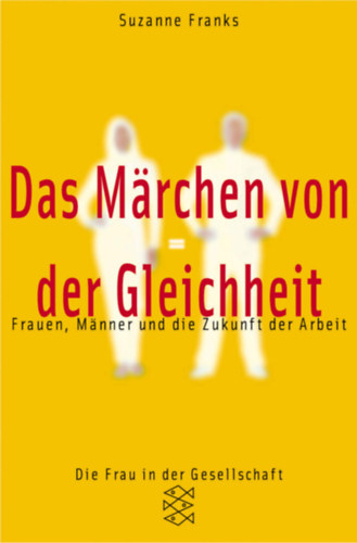 Suzanne Franks - Das Marchen von der Gleichheit