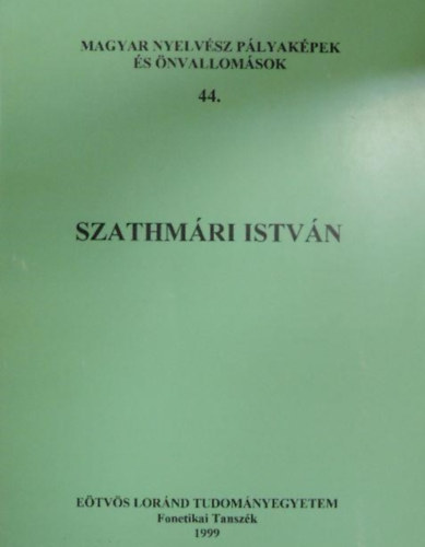 Bolla Kálmán (szerk.) - Szathmári István