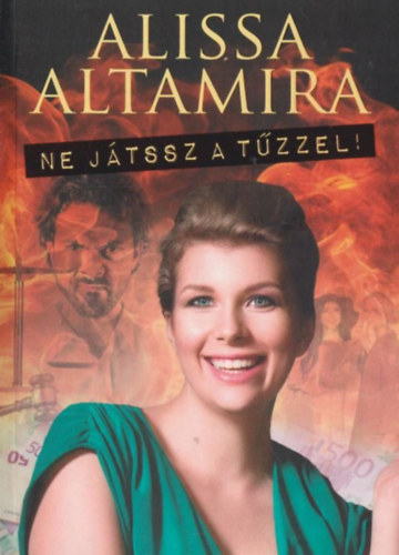 Alissa Altamira - Ne jtssz a tzzel!