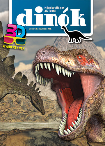 Din�k - N�zd a vil�got 3D-ben!