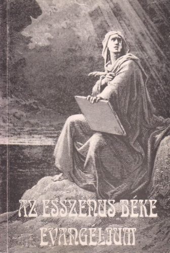 Edmond Bordeaux Sz�kely - Az essz�nus b�ke evang�lium - Els� k�nyv