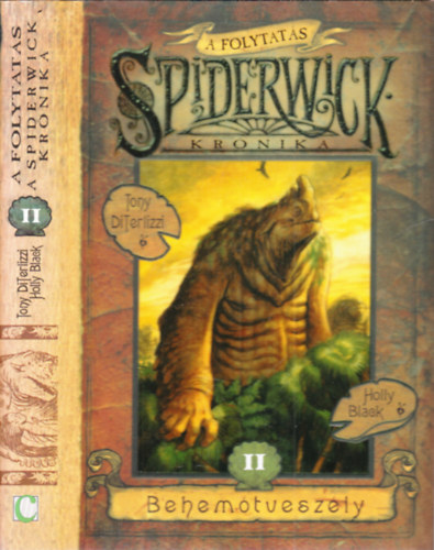 Tony Di Terlizzi- Holly Black - Behemtveszly (Spiderwick-krnika 2.)