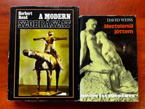 Herbert Read David N. Weiss - 2db knyv:A modern szobrszat+Meztelenl jttem