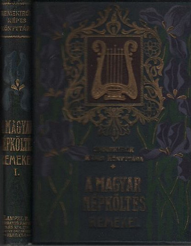 A magyar népköltés remekei I. - Szerelmi dalok (Remekírók Képes Könyvtára 43.)