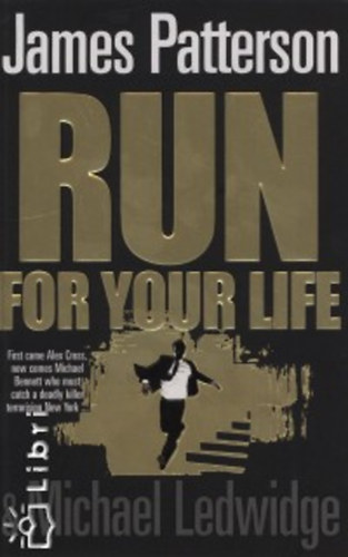 James Patterson - Run for Your Life