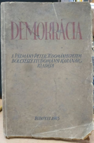 Erdei Ferenc, Fischer Endre, et al - Demokrcia
