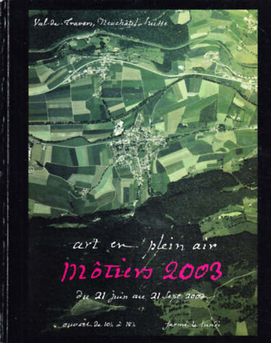 Art en plein air, Môtiers 2003