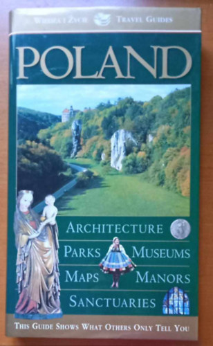 Malgorzata Omilanowska Teresa Czerniewicz-Umer - Poland - Architecture, Parks, Museums, Maps, Manors, Sanctuaries