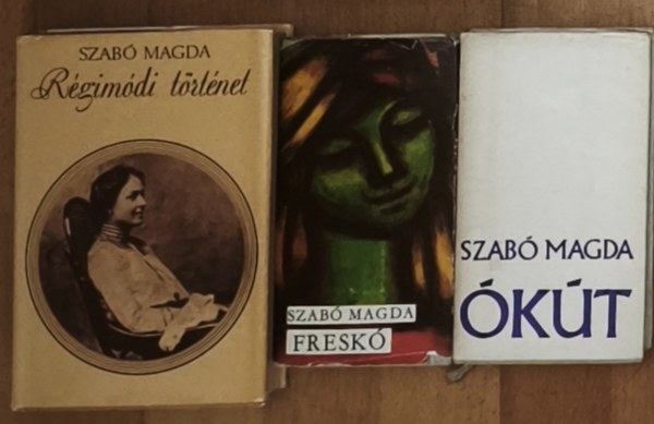 Szabó Magda - 3db Szabó Magda mű - Ókút, Freskó, Régimódi történet