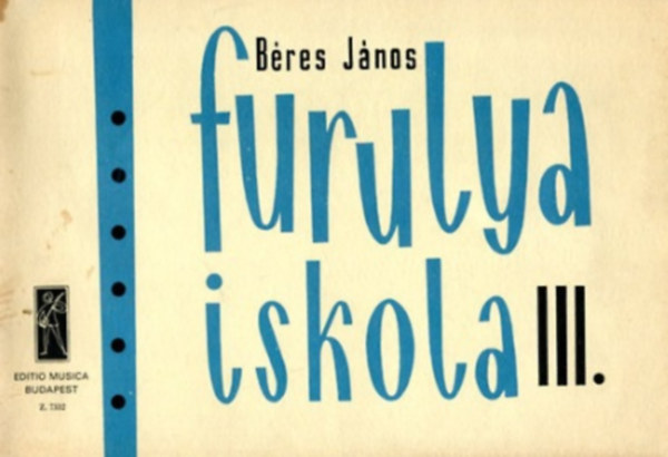 B�res J�nos - Furulyaiskola III.