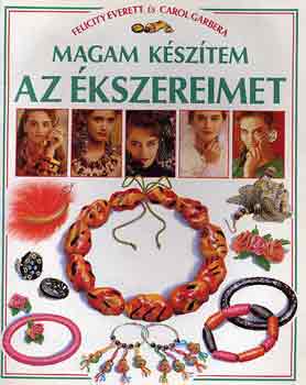 Everett,Felicity-Carol,Garbera - Magam ksztem az kszereimet