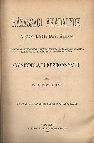 Dr.Lukcs Antal - Hzassgi akadlyok a rm. kath. egyhzban