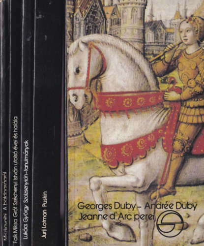 Mrleg knyvek 5db.:Jurij Lotman:Puskin + Lukcs Gyrgy:Szolzsenyicin tanulmnyok +Falk Miksa:Szchenyi Istvn utols vei s halla +Miszkavaihi:A boldogsgrl +Georges Duby-Andre Duby:Jeanne d'Arc perei