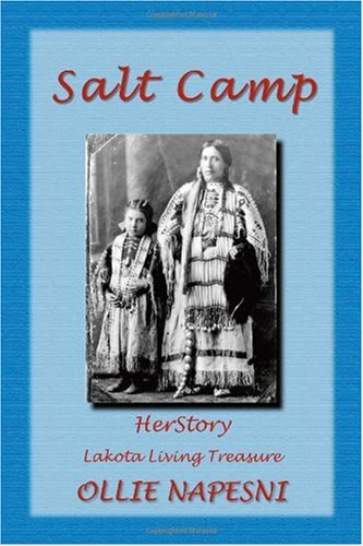Dianna Torson Ollie Napesni - SALT CAMP: HerStory - Lakota Living Treasure