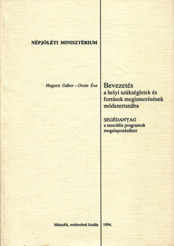 Orss va Hegyesi Gbor - Bevezets a helyi szksgletek s forrsok megismersnek mdszertanba