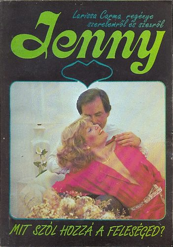 Larissa Carma - Mit szól hozzá a feleséged?